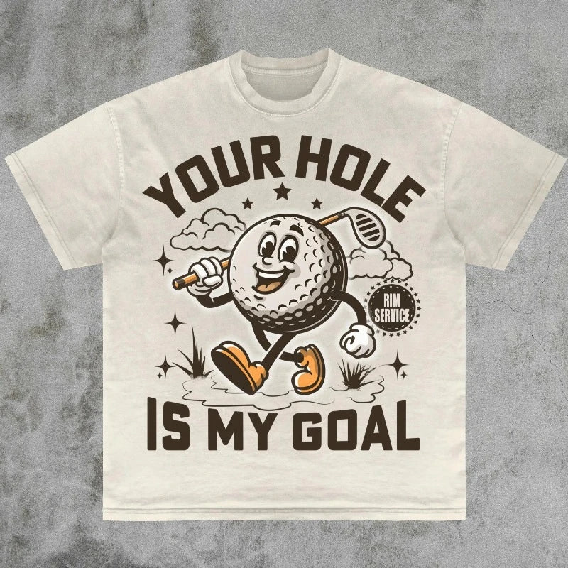 T-Shirt Unisex Your Hole Is My Goal Funny Golf Dirty Humor Novelty Tee