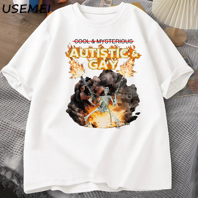 T-Shirt Autistic and Gay Skeleton Meme Graphic Cotton Short Sleeve Unisex Tee