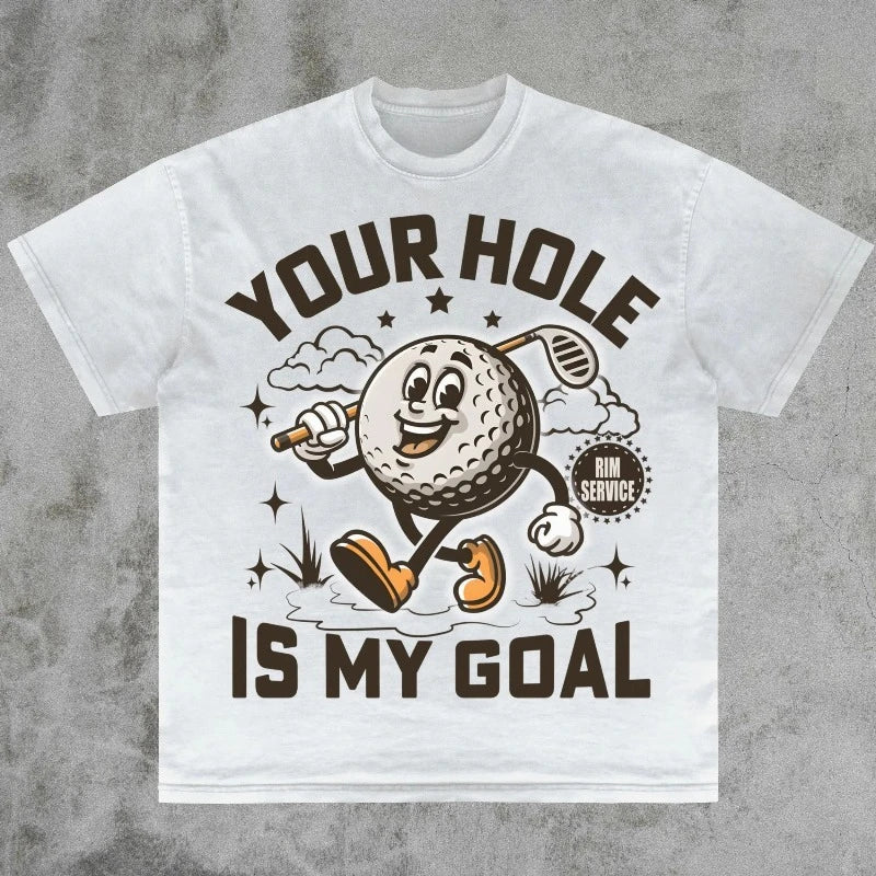 T-Shirt Unisex Your Hole Is My Goal Funny Golf Dirty Humor Novelty Tee