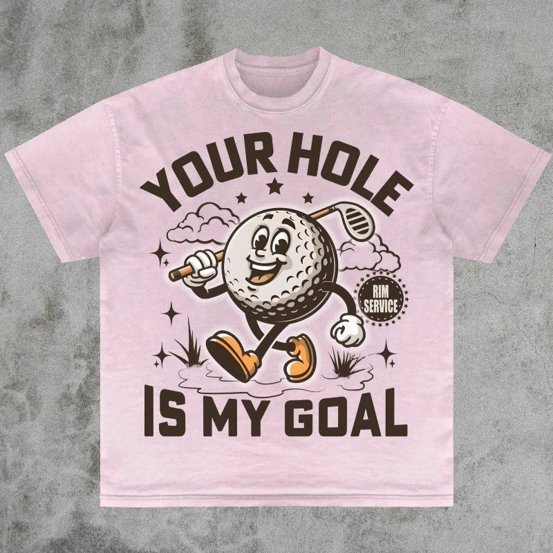 T-Shirt Unisex Your Hole Is My Goal Funny Golf Dirty Humor Novelty Tee