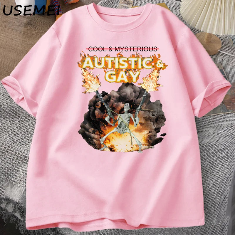 T-Shirt Autistic and Gay Skeleton Meme Graphic Cotton Short Sleeve Unisex Tee