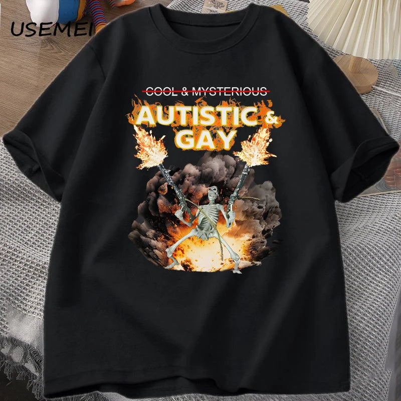 T-Shirt Autistic and Gay Skeleton Meme Graphic Cotton Short Sleeve Unisex Tee