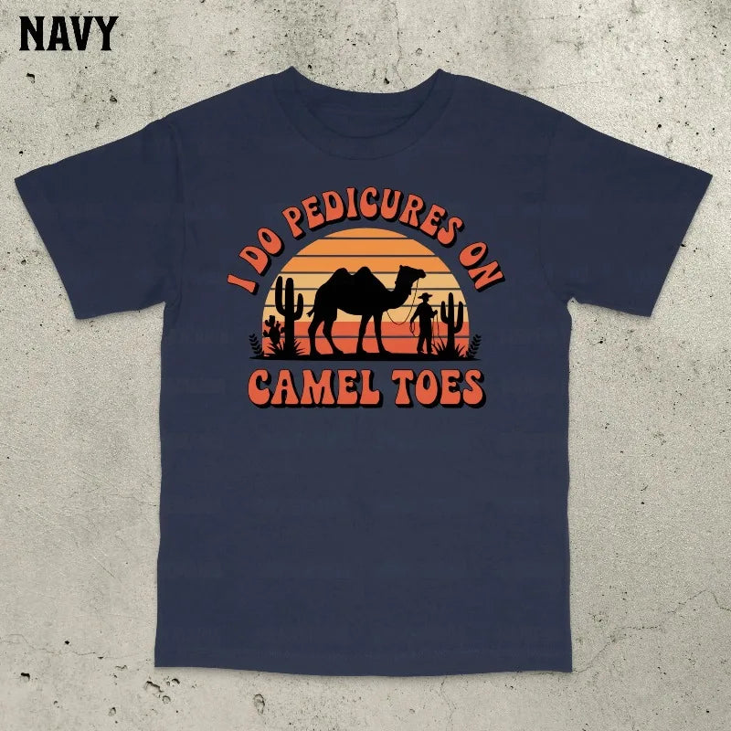 T-Shirt Unisex I Do Pedicures on Camel Toes Funny Meme Vintage Sunset Tee