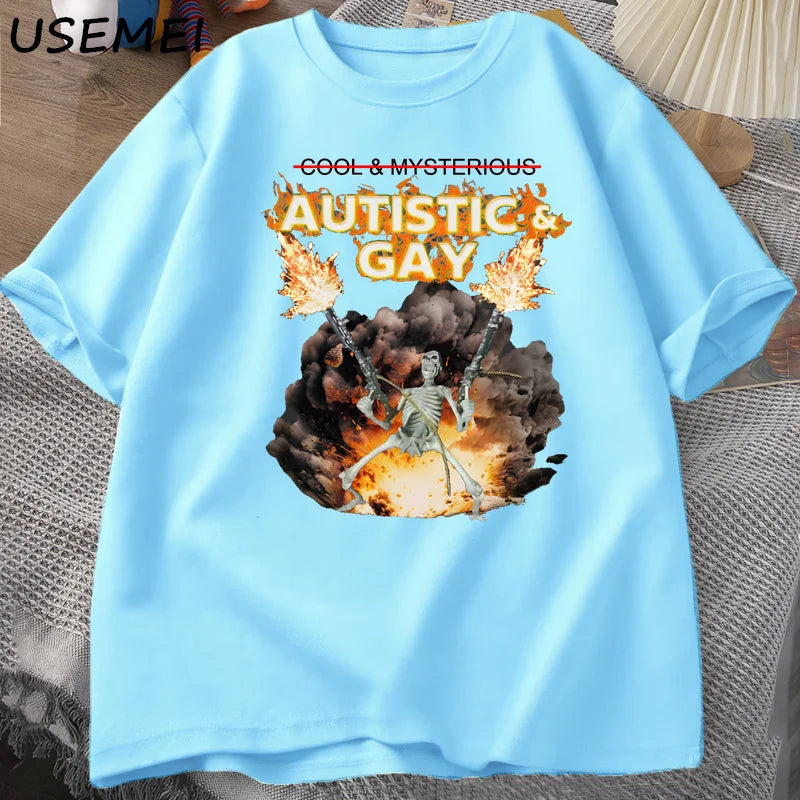 T-Shirt Autistic and Gay Skeleton Meme Graphic Cotton Short Sleeve Unisex Tee